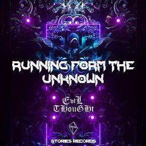 Running From The Unknown