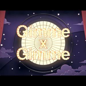 Gimme×Gimme（翻自 初音ミク）