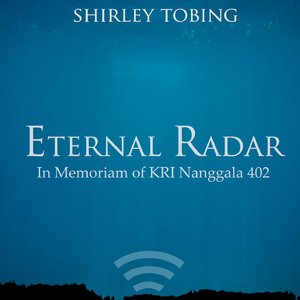 Eternal Radar - In Memoriam KRI Nanggala 402