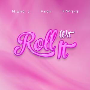 Roll Wit It (feat. Ladyyy)