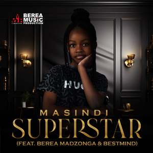 Superstar (feat. Berea Madzonga & Best Mind)