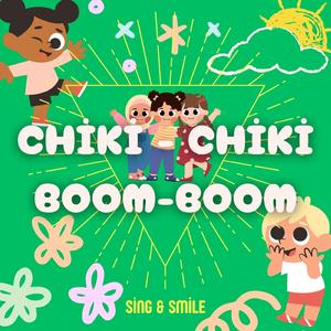 Chiki-Chiki Boom-Boom