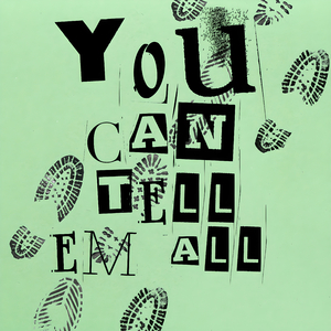 You Can Tell Em All