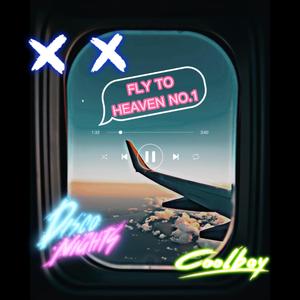 Fly To Heaven