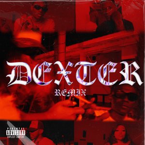 Dexter (Remix)