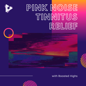 Pink Noise Tinnitus Treatment (Highs Boosted), Pt. 13