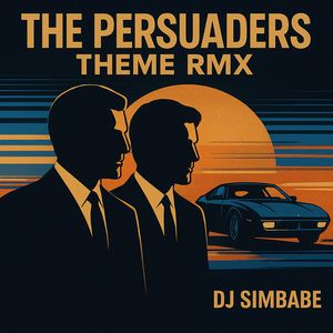The Persuaders Theme One Rmx