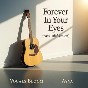 Forever In Your Eyes (Acoustic Version)