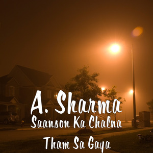 Saanson Ka Chalna Tham Sa Gaya