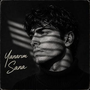 Yanarım Sana (feat. Sera Şahin)