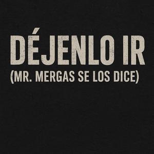 Déjenlo Ir