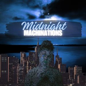 Midnight Machinations