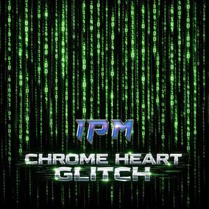 Chrome Heart Glitch