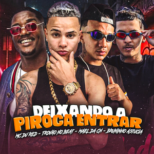 Deixando a Piroca Entrar