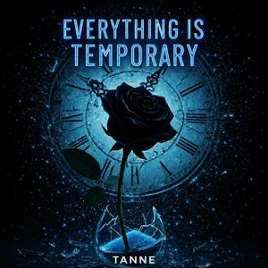 Everything Is Temporary