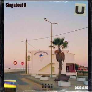 Sing about U