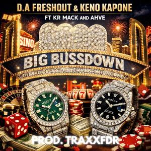 BIG BUSSDOWN (feat. KR MACK & AHVE)