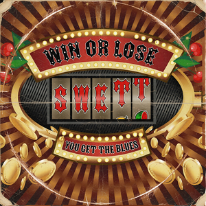 Win or Lose (You Get the Blues)