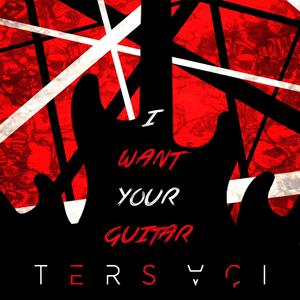 I Want Your Guitar