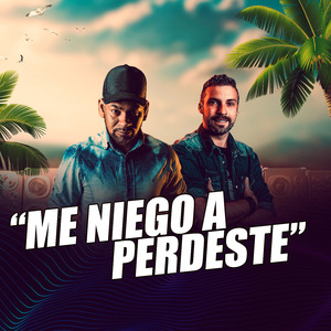 Me Niego a Perdeste (Cover)