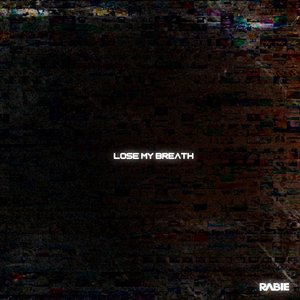 Lose My Breath