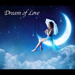 Dream of Love Relaxing Piano Music