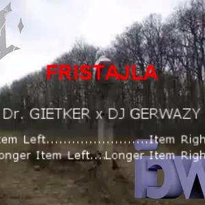 FRISTAJLA (DJ GERWAZY Remix)