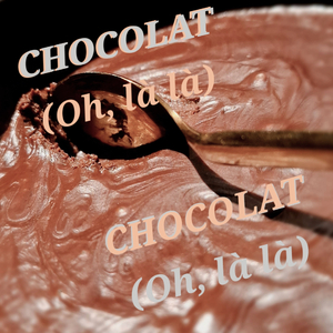 Chocolat (Oh, Là Là)