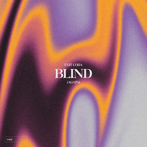 Blind (Again)