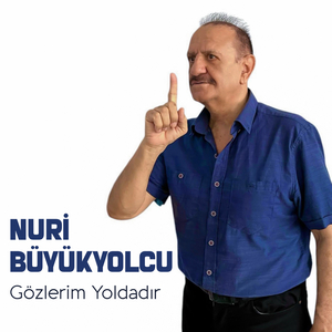 Gözlerim Yoldadır