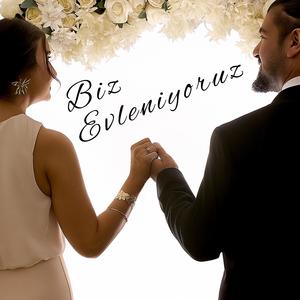Biz Evleniyoruz