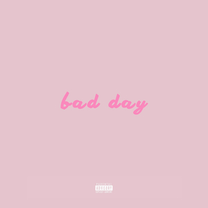 Bad Day