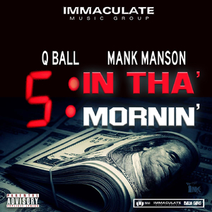 5 in tha' Mornin' (feat. Mank Manson)