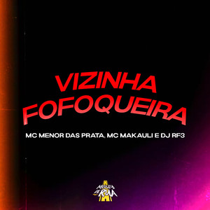 Vizinha Fofoqueira
