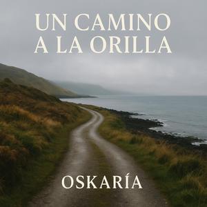 UN CAMINO A LA ORILLA