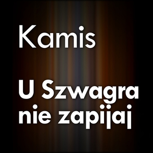 U szwagra nie zapijaj