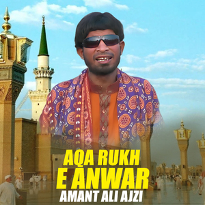 Aqa Rukh E Anwar