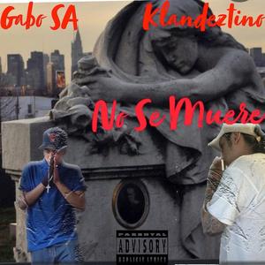 No Se Muere (feat. Gabo S.A)