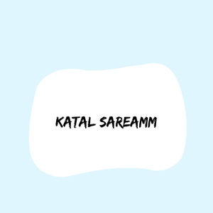 Katal Sareamm