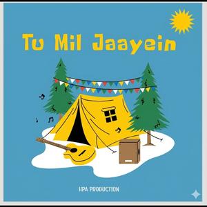 Tu Mil Jaayein