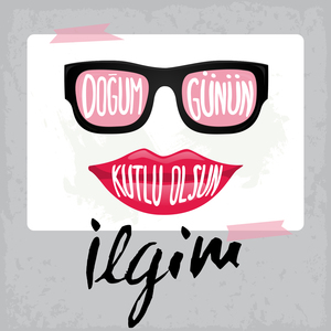 Doğum Günün Kutlu Olsun İlgim