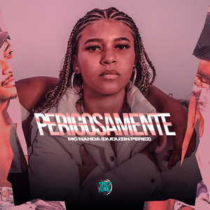 Perigosamente