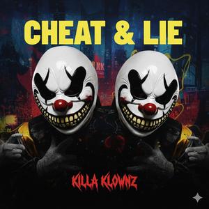 CHEAT & LIE
