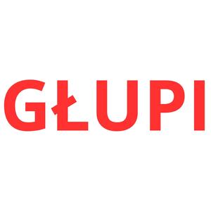 GŁUPI