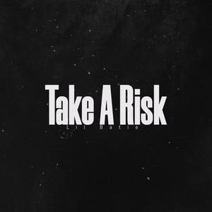 Take A Risk