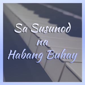 Sa Susunod Na Habang Buhay (2023 version)