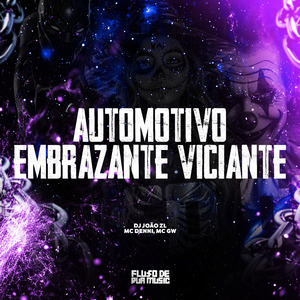 Automotivo Embrazante Viciante
