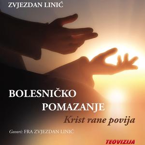 Krist rane povija - bolesnicko pomazanje, Pt. 1