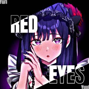Red Eyes (feat. Yuuki)