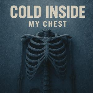 Cold_Inside_My_Chest_rap_versiyon